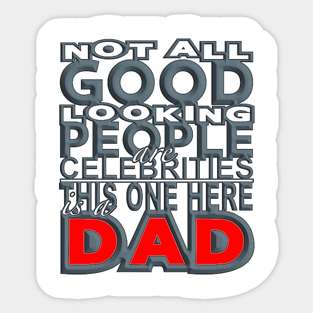 Good Looking Dad (Red-Grey) Sticker by Aine Creative Designs